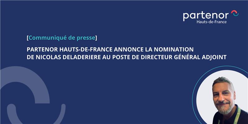 Nomination de Nicolas DELADERIERE au poste de Directeur Général Adjoint